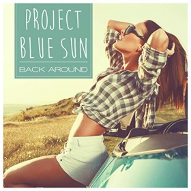 PROJECT BLUE SUN - BACK AROUND